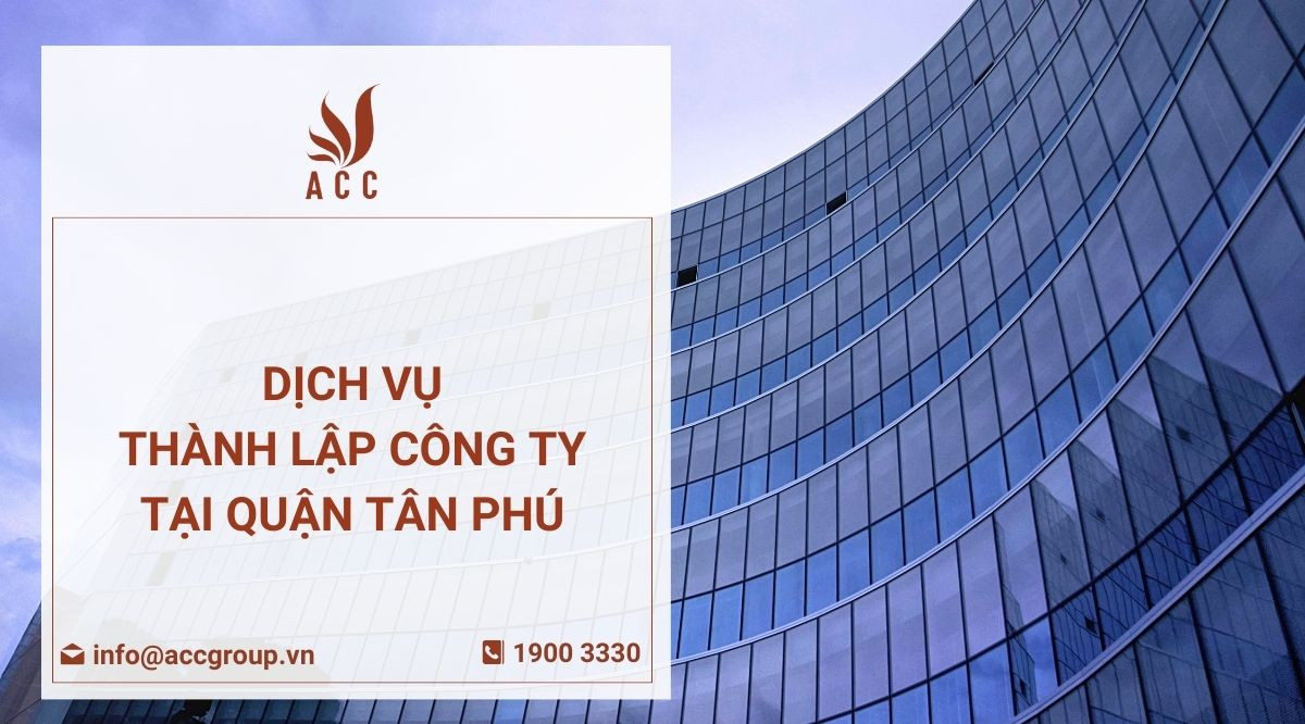 Dịch vụ thành lập công ty tại Quận Tân Phú