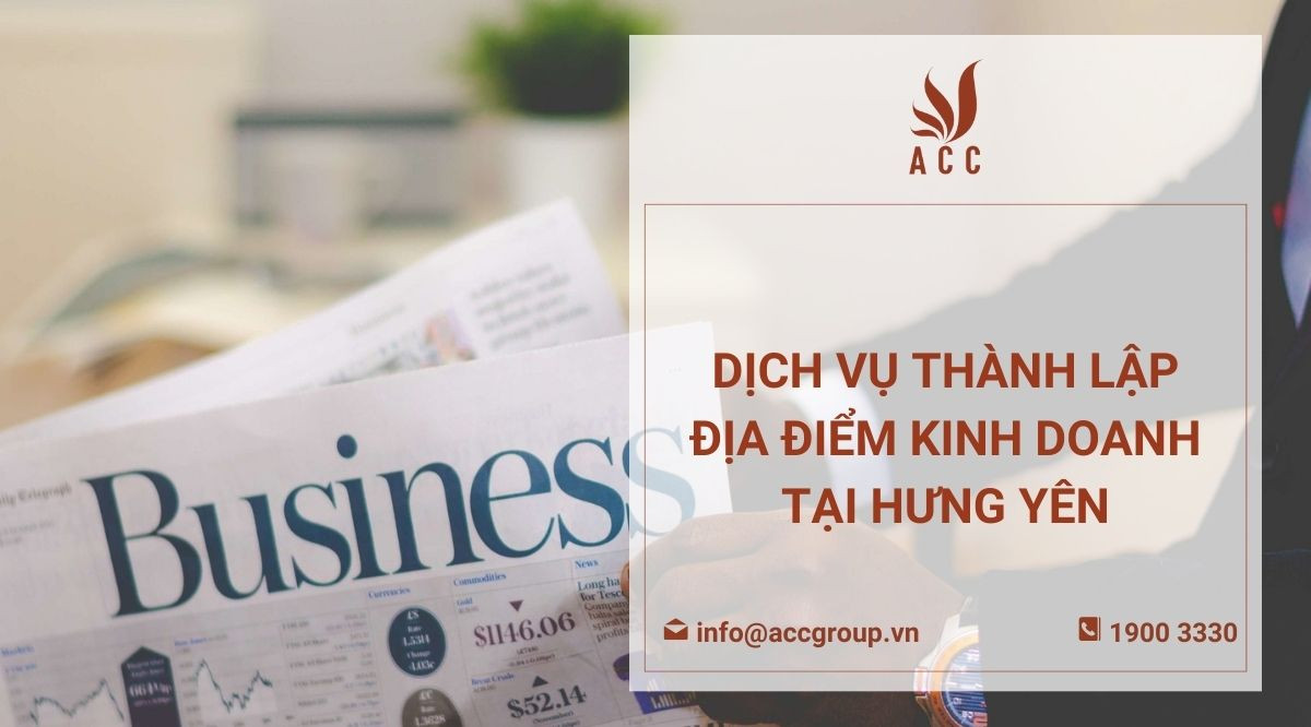 Dịch vụ thành lập địa điểm kinh doanh tại Hưng Yên