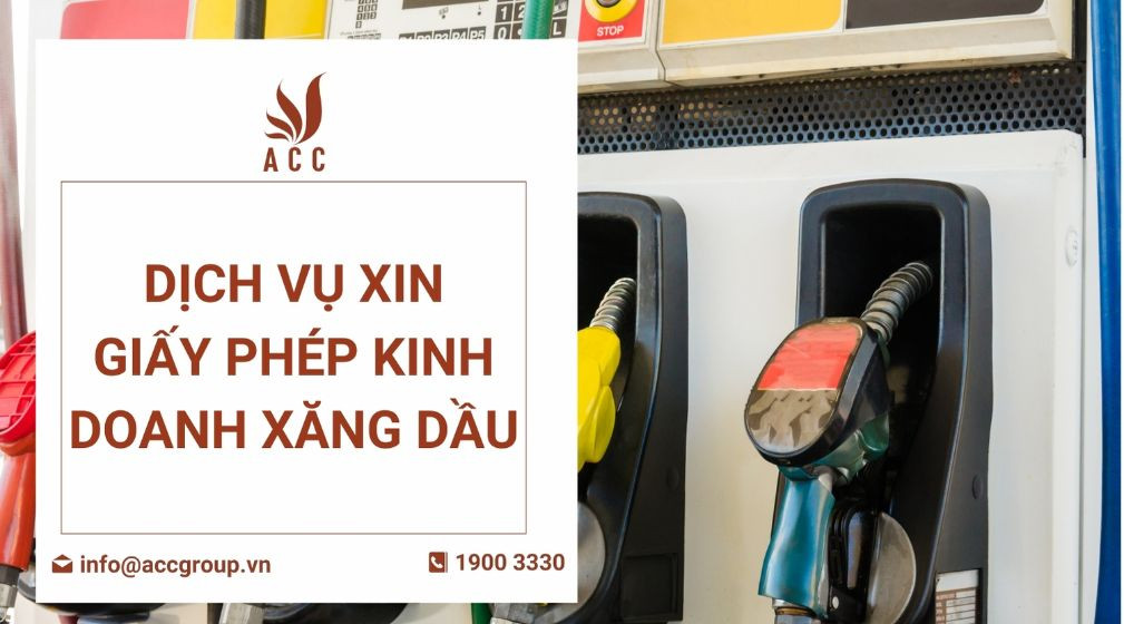 Dịch vụ xin giấy phép kinh doanh xăng dầu