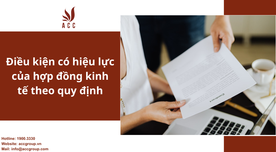 Điều kiện có hiệu lực của hợp đồng kinh tế theo quy định