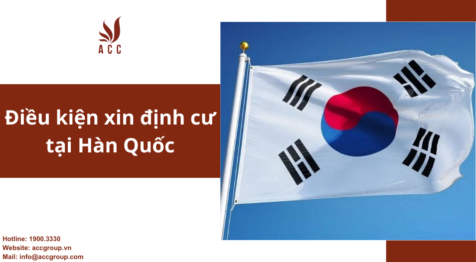 Điều kiện xin định cư tại Hàn Quốc
