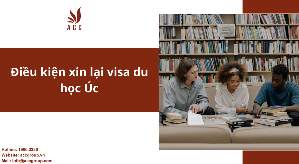 Điều kiện xin lại visa du học Úc