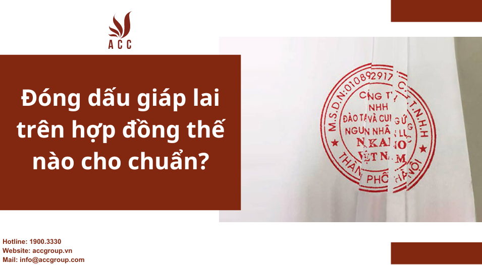 Đóng dấu giáp lai trên hợp đồng thế nào cho chuẩn?