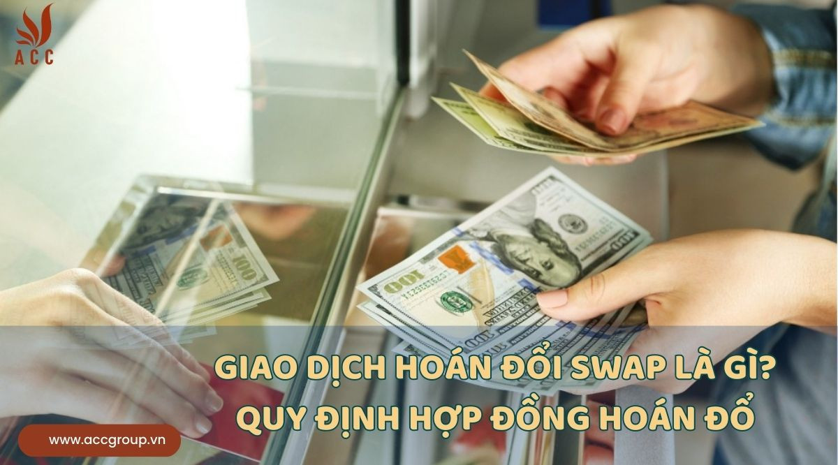 giao-dich-hoan-doi-swap-la-giquy-dinh-hop-dong-hoan-do