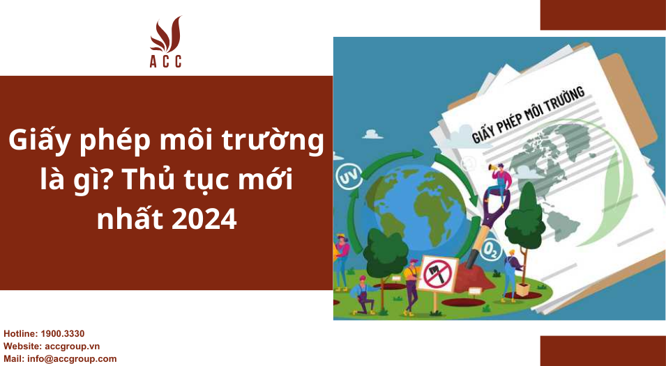 Giấy phép môi trường là gì? Thủ tục mới nhất