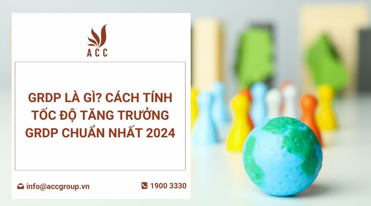 GRDP là gì Cách tính tốc độ tăng trưởng GRDP chuẩn nhất 2024