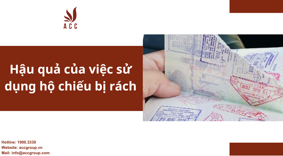 Hậu quả của việc sử dụng hộ chiếu bị rách