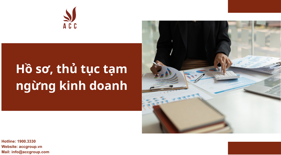 Hồ sơ, thủ tục tạm ngừng kinh doanh