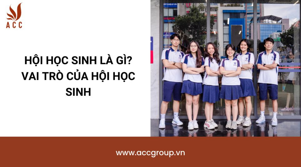 Hội học sinh là gì? Vai trò của hội học sinh