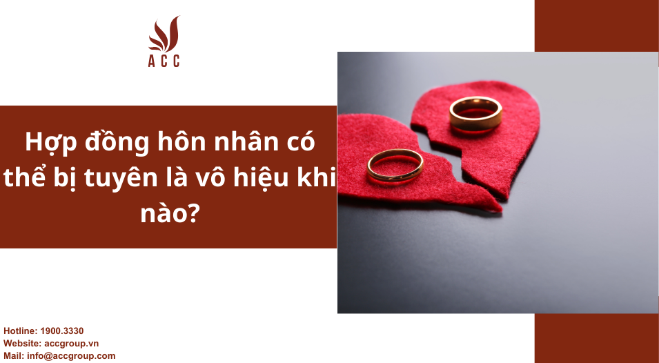 Hợp đồng hôn nhân có thể bị tuyên là vô hiệu khi nào?