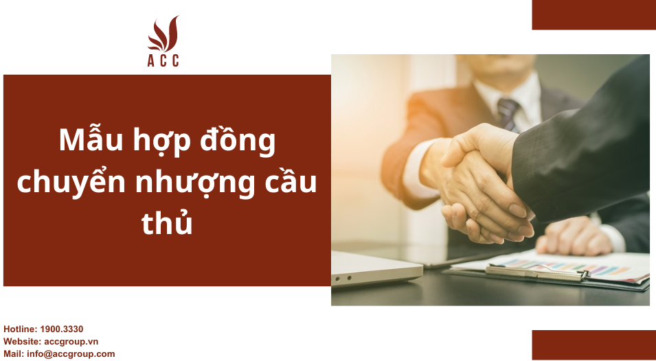 Mẫu hợp đồng chuyển nhượng cầu thủ