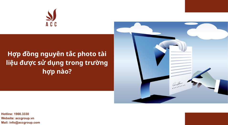 Hợp đồng nguyên tắc photo tài liệu được sử dụng trong trường hợp nào?