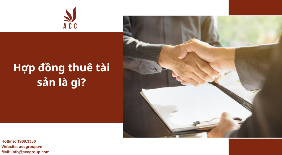 Hợp đồng thuê tài sản là gì?