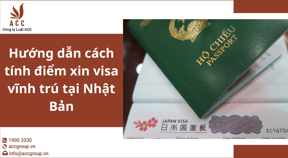 Hướng dẫn cách tính điểm xin visa vĩnh trú tại Nhật Bản