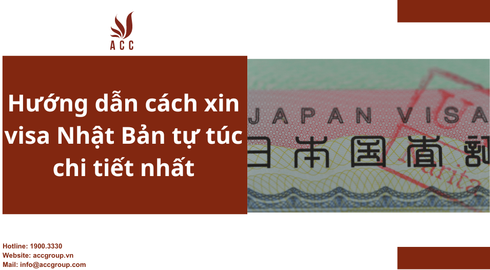 Hướng dẫn cách xin visa Nhật Bản tự túc chi tiết nhất