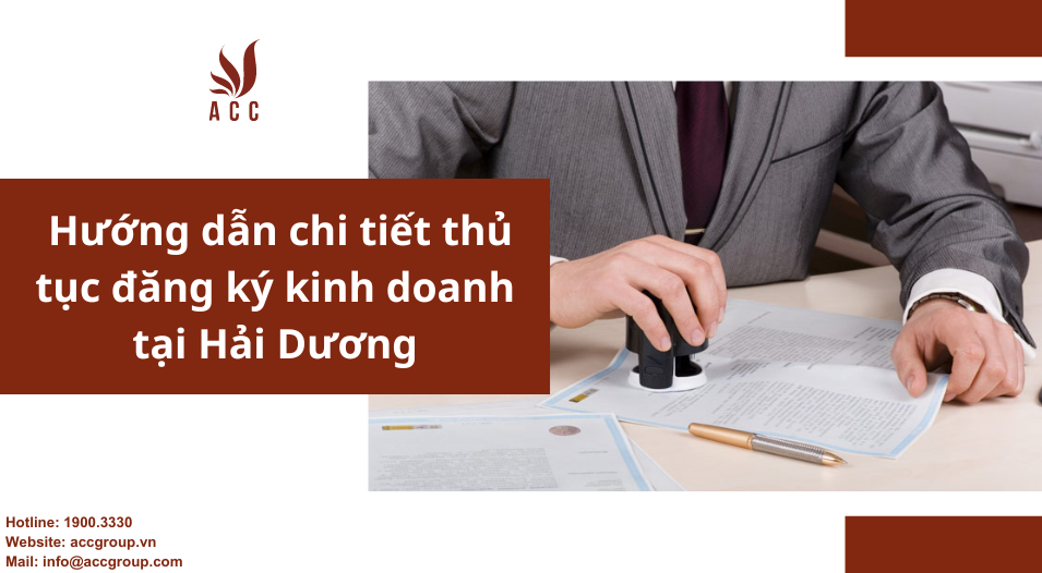 Hướng dẫn chi tiết thủ tục đăng ký kinh doanh tại Hải Dương