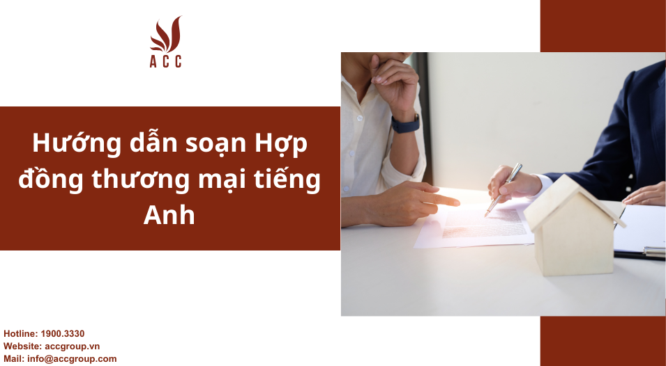 Hướng dẫn soạn Hợp đồng thương mại tiếng Anh