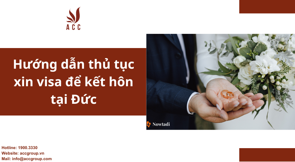 Hướng dẫn thủ tục xin visa để kết hôn tại Đức