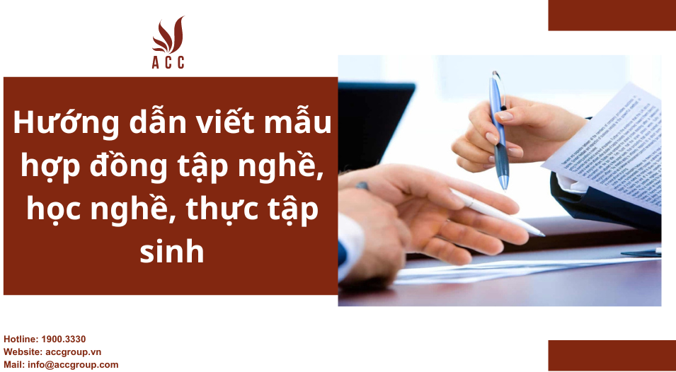 Hướng dẫn viết mẫu hợp đồng tập nghề, học nghề, thực tập sinh