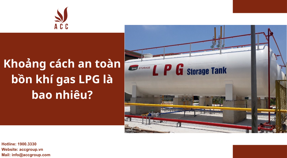 khoang-cach-an-toan-bon-khi-gas-lpg-la-bao-nhieu