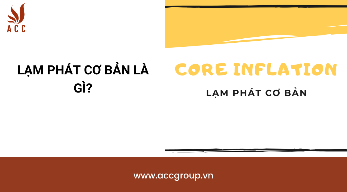 Lạm phát cơ bản là gì?