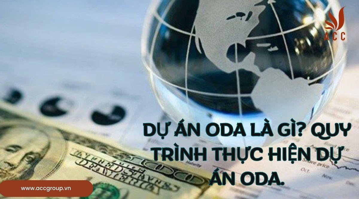Dự án ODA là gì? Quy trình thực hiện dự án ODA.