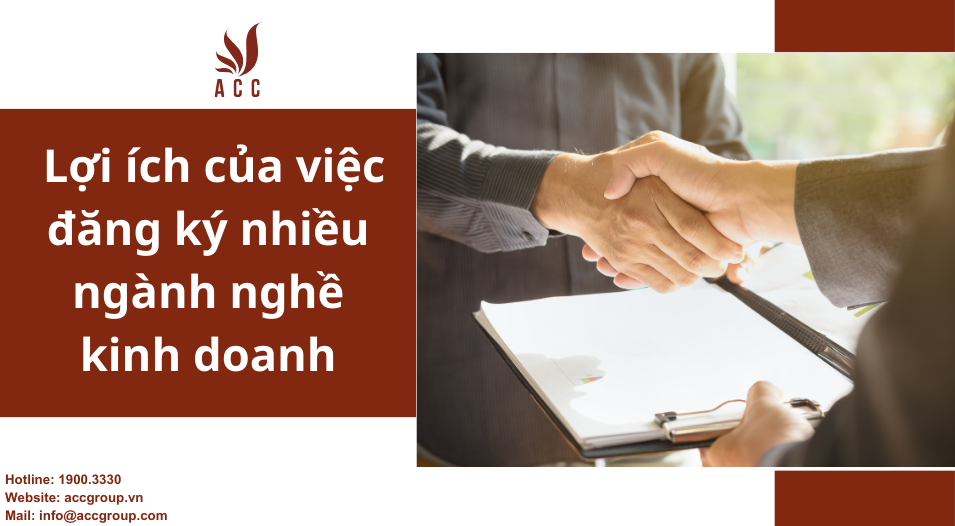 Lợi ích của việc đăng ký nhiều ngành nghề kinh doanh