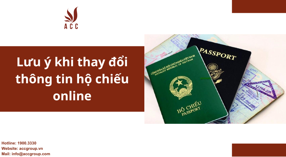 Lưu ý khi thay đổi thông tin hộ chiếu online