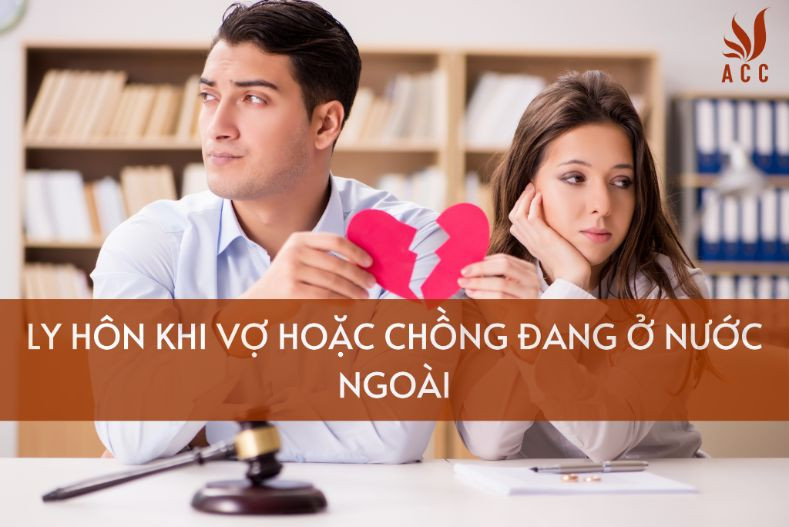 ly-hon-khi-vo-hoac-chong-dang-o-nuoc-ngoai