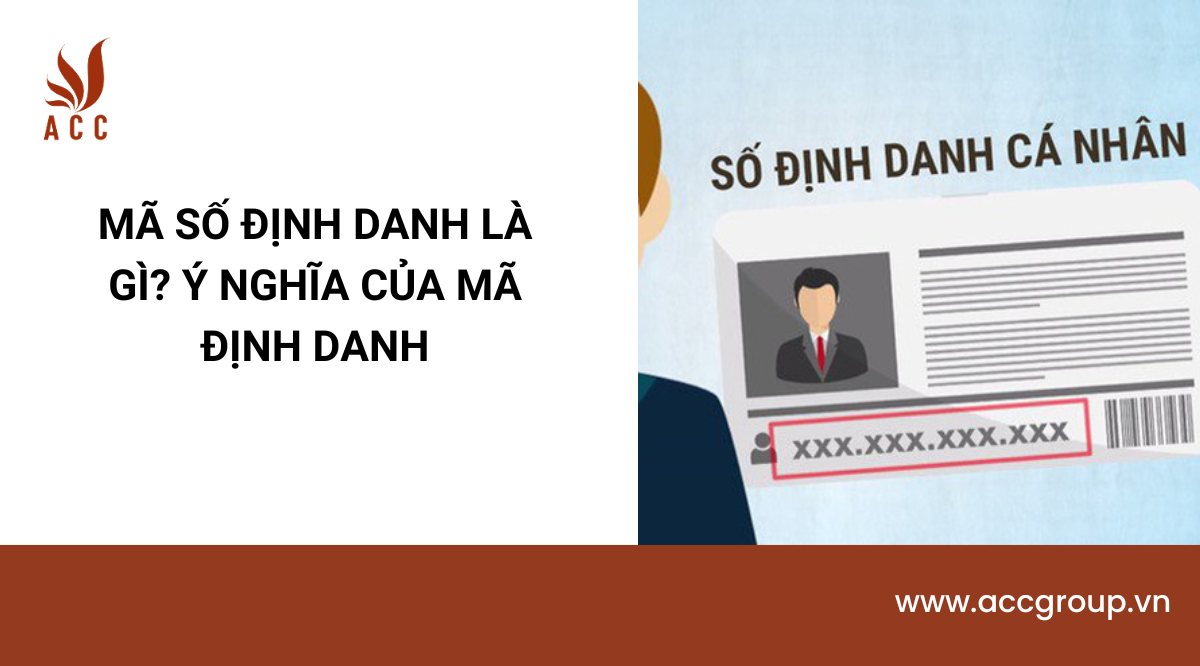Mã số định danh là gì? Ý nghĩa của mã định danh