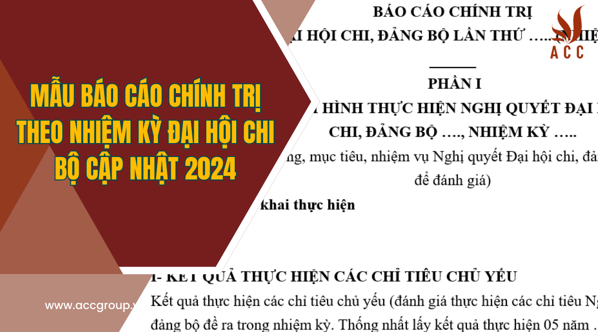 Mẫu báo cáo chính trị theo nhiệm kỳ Đại hội chi bộ cập nhật 2024