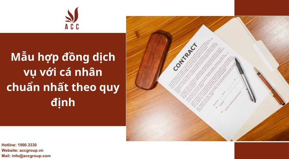 Mẫu hợp đồng dịch vụ với cá nhân chuẩn nhất theo quy định