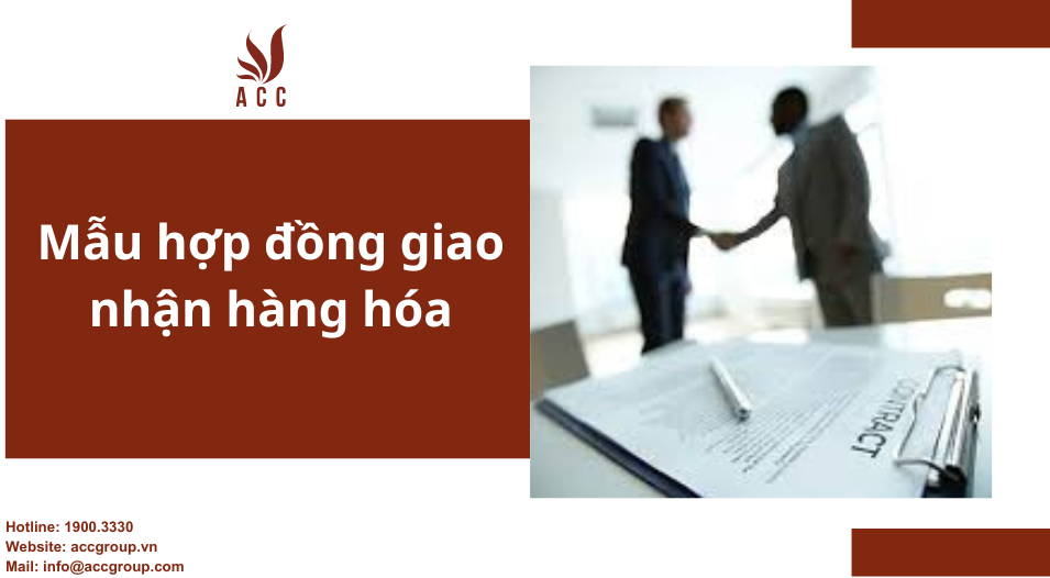Mẫu hợp đồng giao nhận hàng hóa