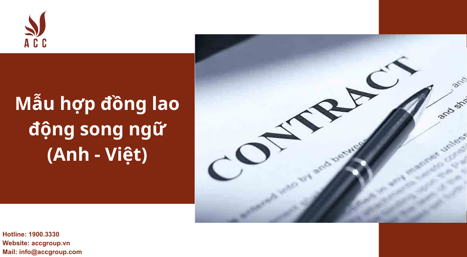 Mẫu hợp đồng lao động song ngữ (Anh - Việt)
