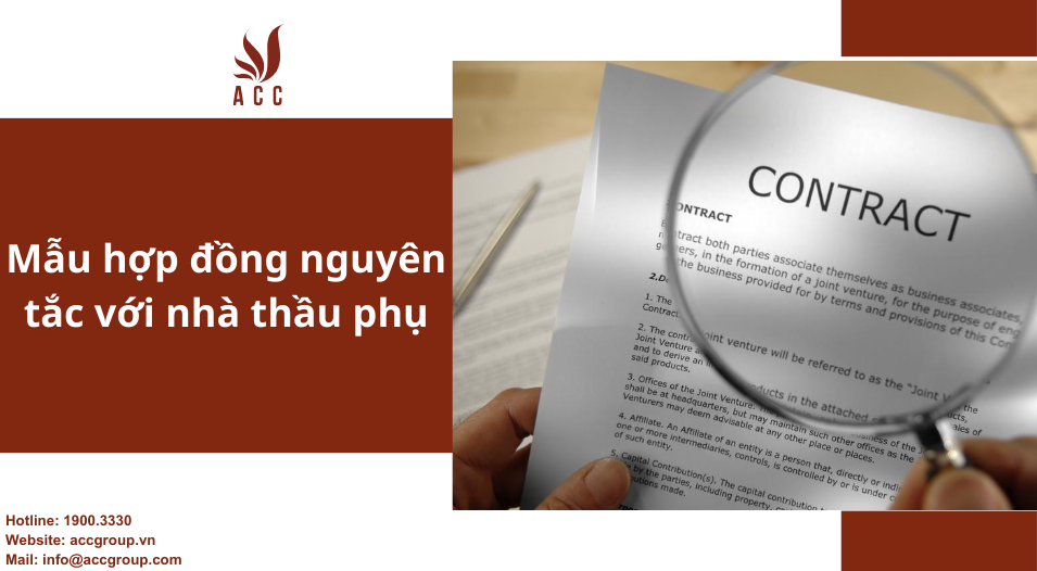 Mẫu hợp đồng nguyên tắc với nhà thầu phụ
