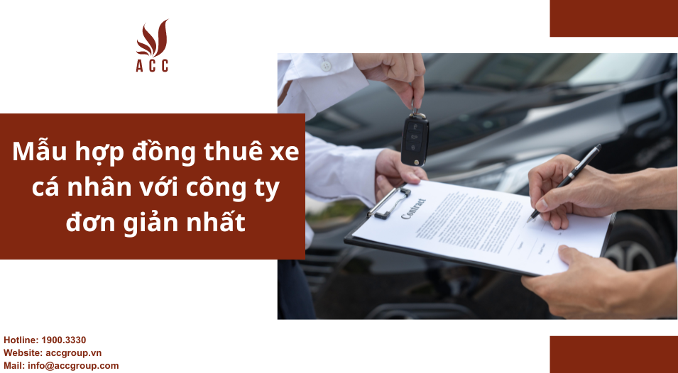 Mẫu hợp đồng thuê xe cá nhân với công ty đơn giản nhất