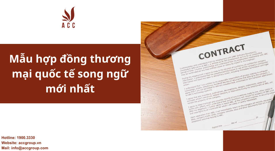 Mẫu hợp đồng thương mại quốc tế song ngữ mới nhất
