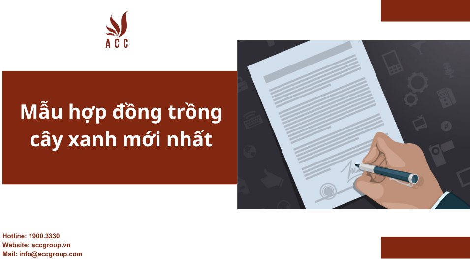 Mẫu hợp đồng trồng cây xanh mới nhất