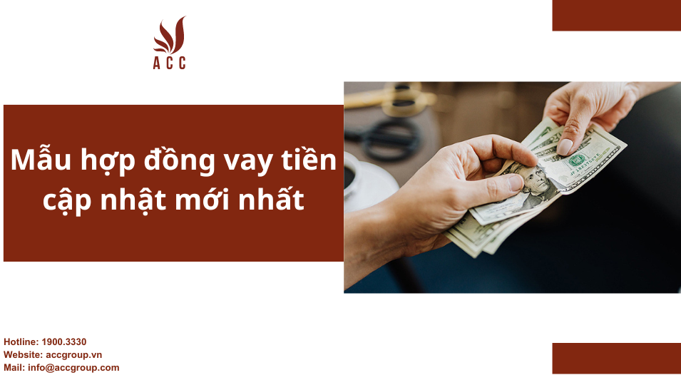 Mẫu hợp đồng vay tiền cập nhật mới nhất