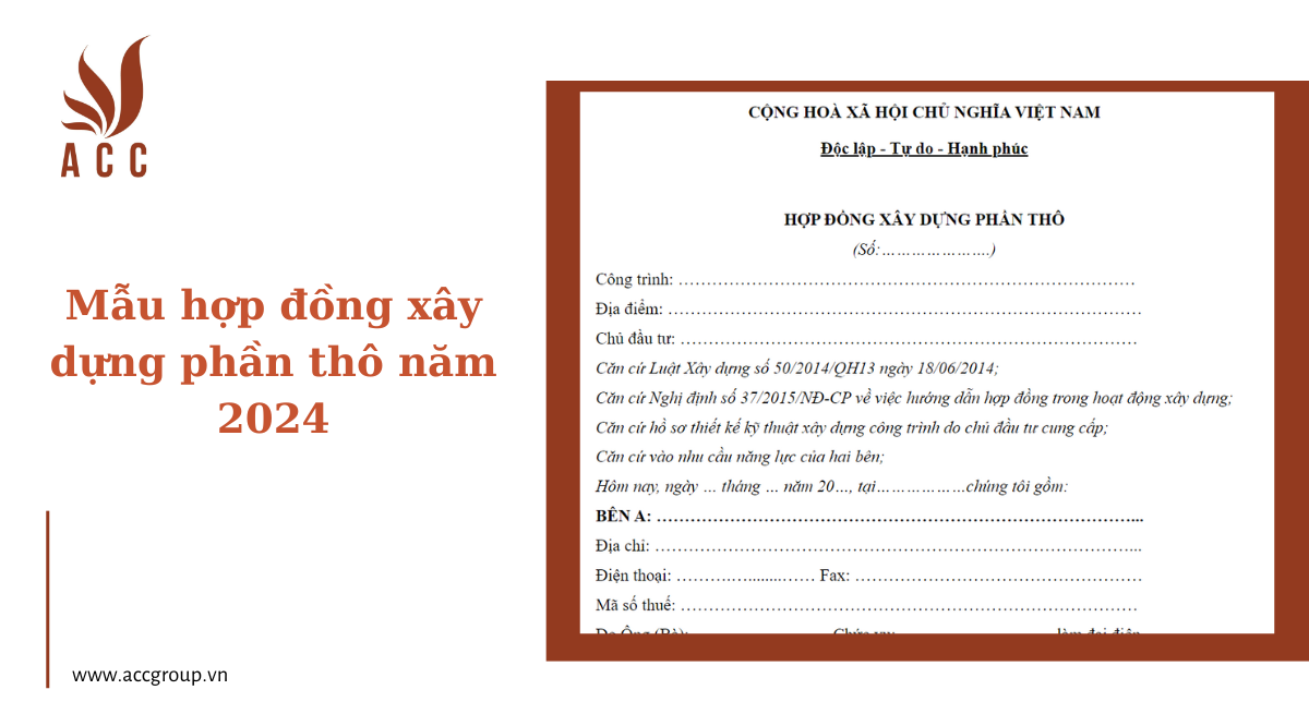 Mẫu hợp đồng xây dựng phần thô năm 2024