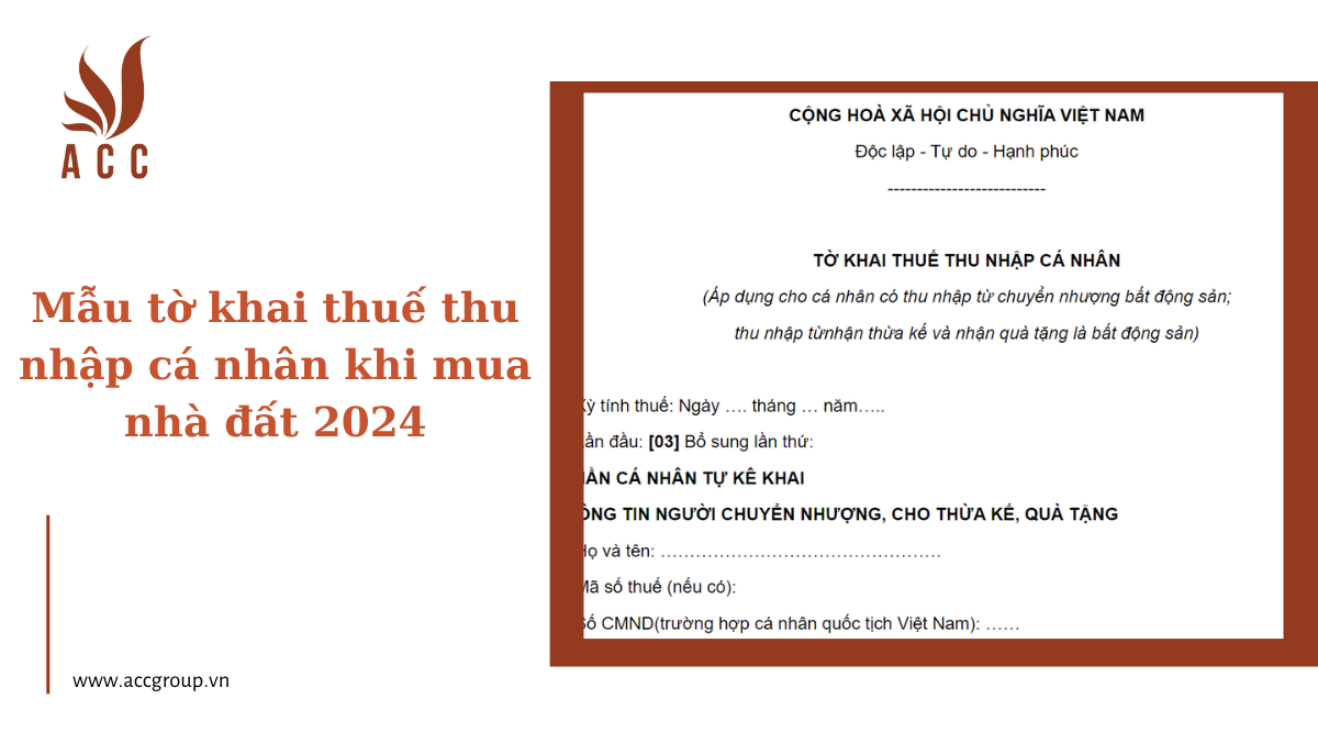 Mẫu tờ khai thuế thu nhập cá nhân khi mua nhà đất 2024