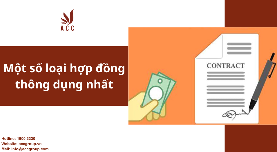 Một số loại hợp đồng thông dụng nhất