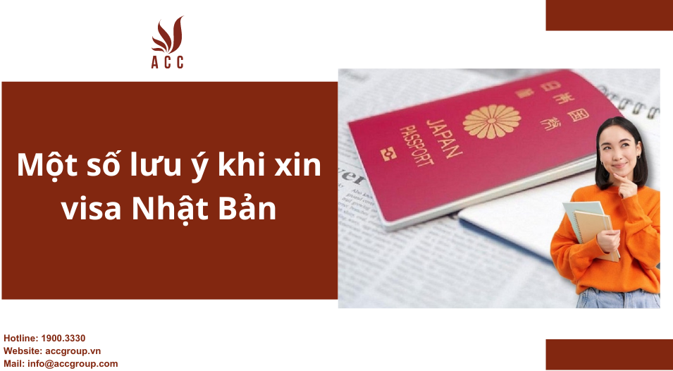 Một số lưu ý khi xin visa Nhật Bản