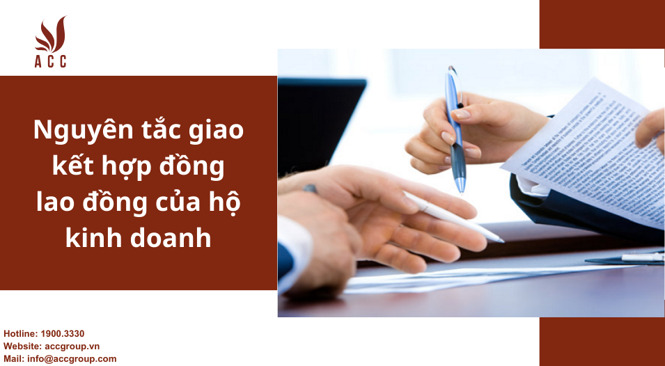 Nguyên tắc giao kết hợp đồng lao động của hộ kinh doanh