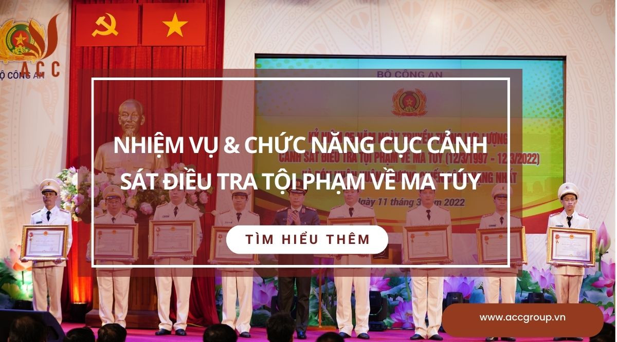 Nhiệm vụ & chức năng cục cảnh sát điều tra tội phạm về ma túy