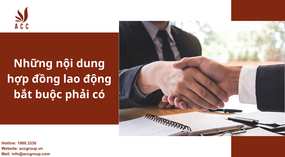 Những nội dung hợp đồng lao động bắt buộc phải có