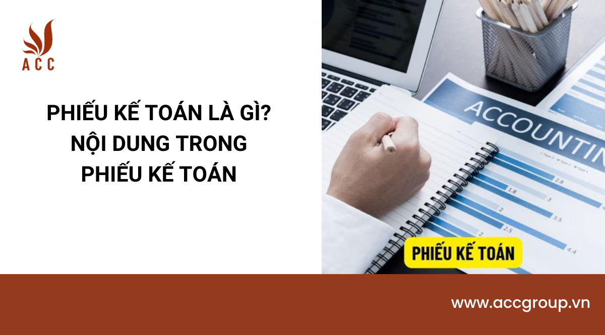 Phiếu kế toán là gì? Nội dung trong phiếu kế toán