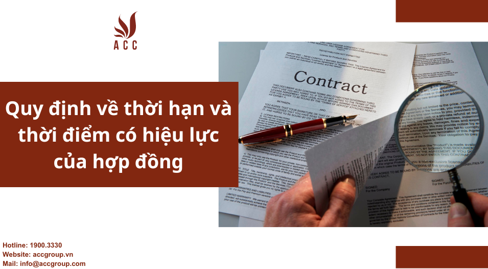 Quy định về thời hạn và thời điểm có hiệu lực của hợp đồng