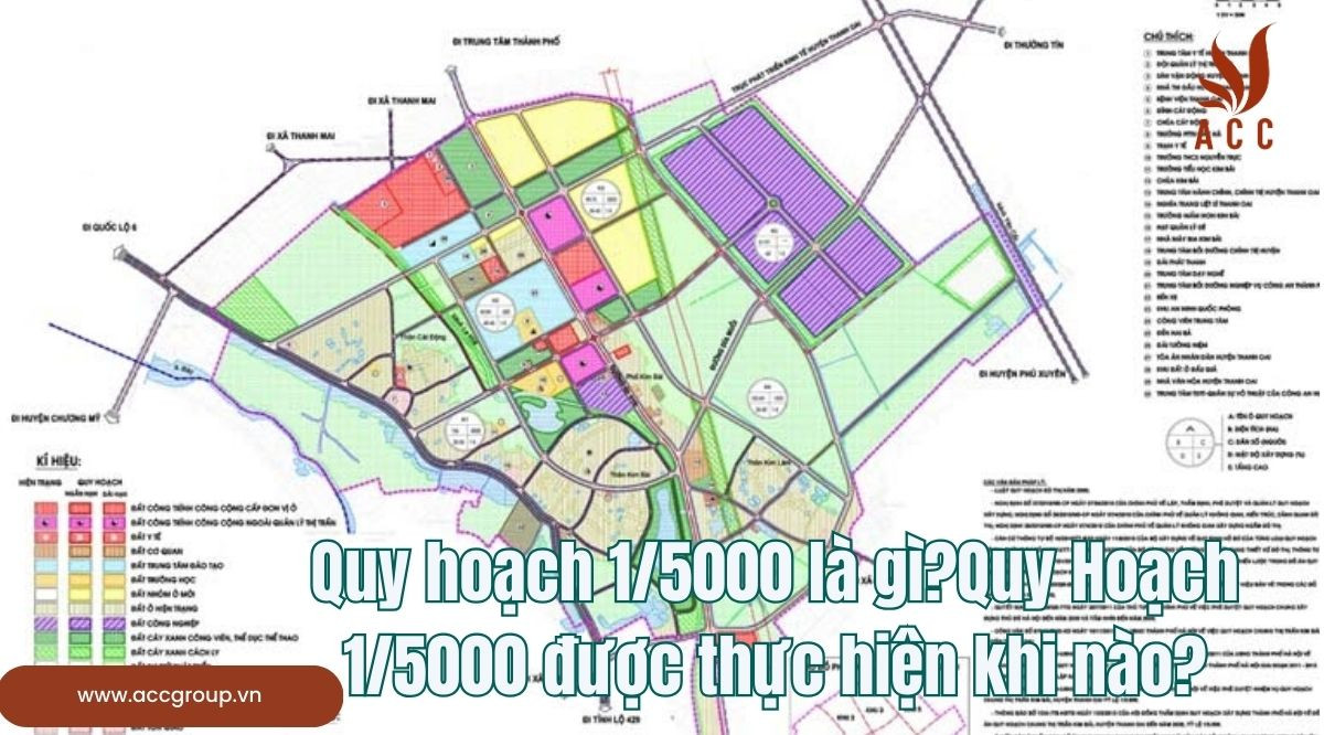 Quy hoạch 1/5000 là gì?Quy Hoạch 1/5000 được thực hiện khi nào?