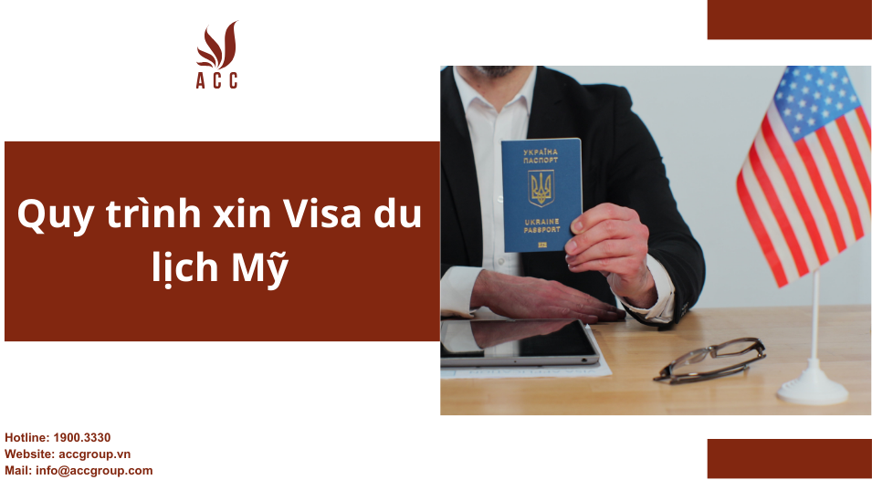 Quy trình xin Visa du lịch Mỹ